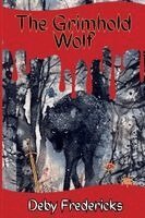 Deby Fredericks - Grimhold Wolf, Häftad. Tillgänglighet: Lägg i varukorg