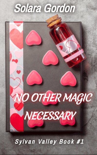 Solara Gordon - No Other Magic Necessary, E-bok