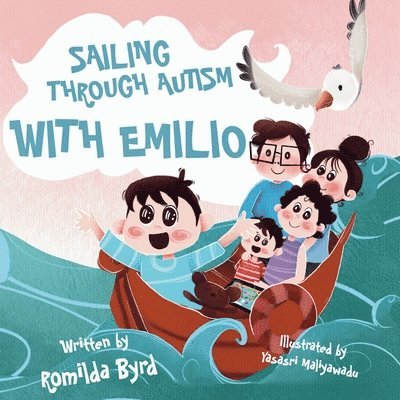 Romilda Byrd - Sailing Through Autism with Emilio, Häftad. Tillgänglighet: Tillfälligt slut