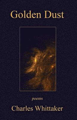 Charles Whittaker - Golden Dust, Häftad
