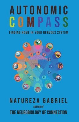 Natureza Gabriel - Autonomic Compass, Häftad. Tillgänglighet: Lägg i varukorg