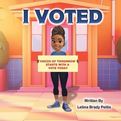 Letina Brady Pettis - I Voted, Häftad