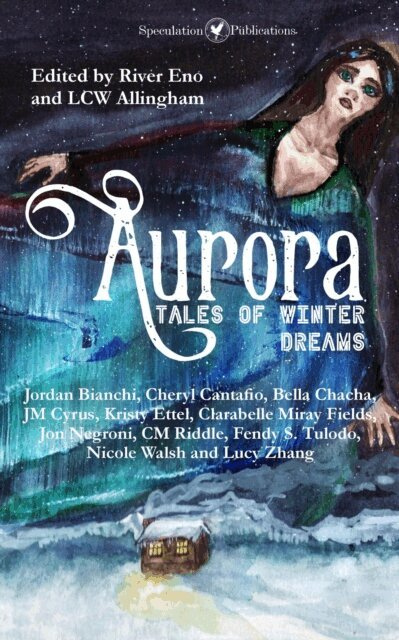 Speculation Publications - Aurora: Tales of Winter Dreams, E-bok