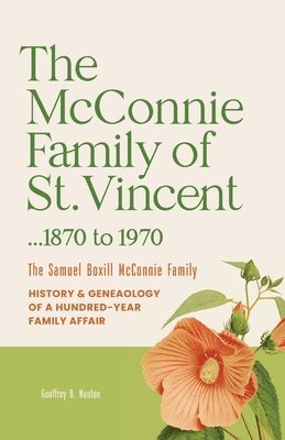 Geoffrey B Nanton - McConnie Family of St. Vincent, Häftad