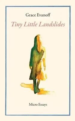 Grace Evanoff - Tiny Little Landslides, Häftad. Tillgänglighet: Lägg i varukorg
