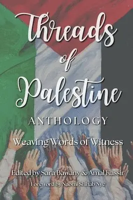 Sara Bawany, Amal Kassir - Threads of Palestine Anthology, Häftad. Tillgänglighet: Lägg i varukorg