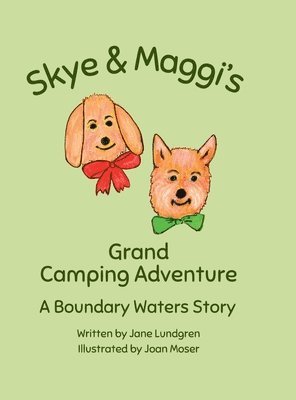 Jane Lundgren - Skye & Maggi's Grand Camping Adventure, Inbunden
