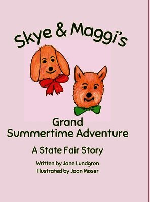 Jane Lundgren - Skye & Maggi's Grand Summertime Adventure, Inbunden