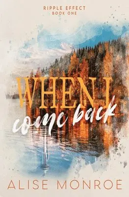 Alise Monroe - When I Come Back, Häftad. Tillgänglighet: Lägg i varukorg