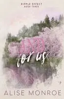 Alise Monroe - And For Us, Häftad. Tillgänglighet: Lägg i varukorg