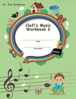 Eva Sasinkova - Clefi's Music Workbook 2, Häftad