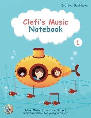 Eva Sasinkova - Clefi's Music Notebook 1, Häftad
