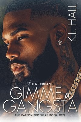 K L Hall - Gimme a Gangsta, Häftad