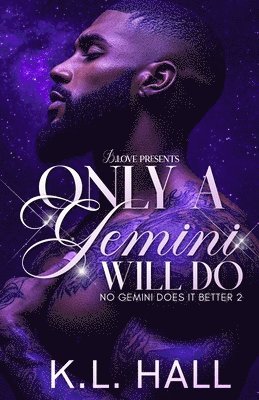 K L Hall - Only a Gemini Will Do, Häftad