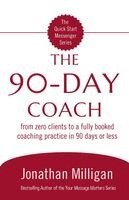 Jonathan Milligan - 90-Day Coach, Häftad