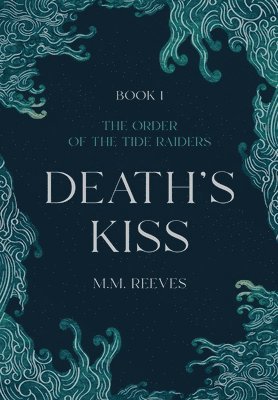 M M Reeves - Death's Kiss, Inbunden