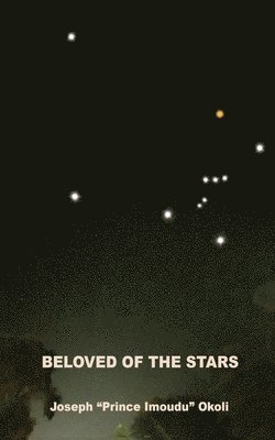Joseph Okoli - Beloved of the Stars, Häftad. Tillgänglighet: Lägg i varukorg
