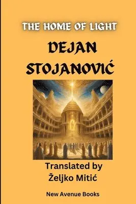Dejan Stojanovic - Home of Light, Häftad. Tillgänglighet: Lägg i varukorg