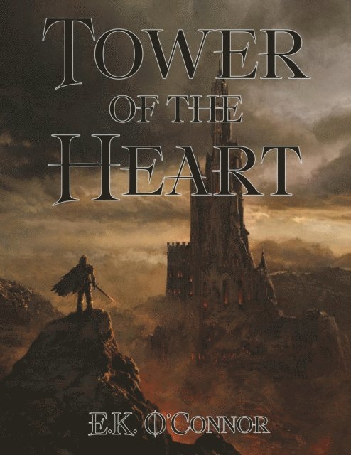 E.K. O'Connor - Tower of the Heart, E-bok