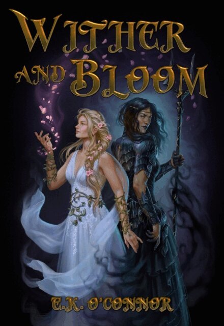 E.K. O'Connor - Wither & Bloom, E-bok