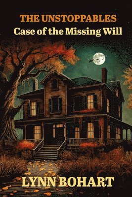 Lynn Bohart - Case of the Missing Will, Häftad