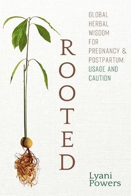 Lyani Powers - Rooted, Häftad