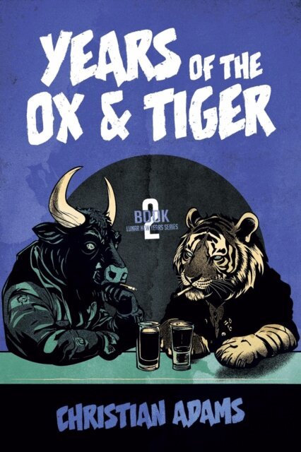 Christian Adams - Years of the Ox & Tiger, E-bok