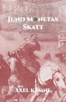 Axel Kamne - Juno Monetas skatt, Häftad