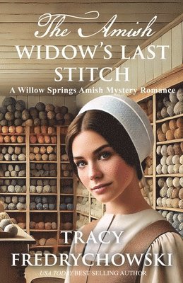 Tracy N Fredrychowski - Amish Widow's Last Stitch, Häftad