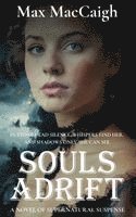 Max Maccaigh - Souls Adrift, Inbunden