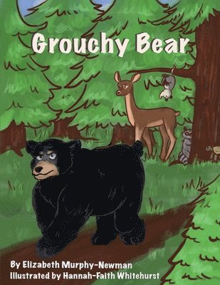 Elizabeth Murphy-Newman - Grouchy Bear, Häftad