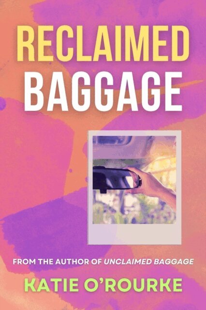 Katie O'Rourke - Reclaimed Baggage, E-bok