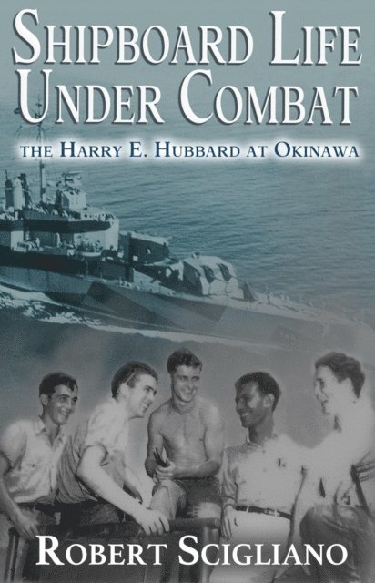 Robert Scigliano - Shipboard Life Under Combat, E-bok