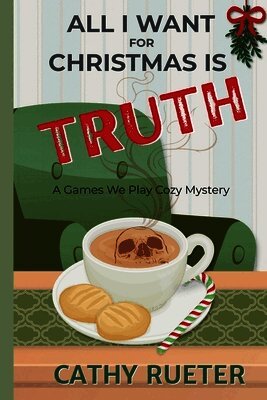 Cathy Rueter - All I Want for Christmas Is Truth, Häftad