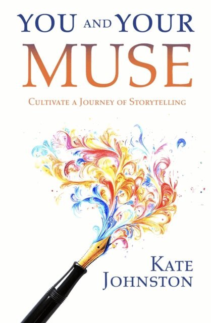 Kate Johnston - You and Your Muse, E-bok