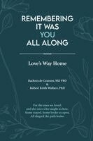 Barbora de Courten, Robert Keith Wallace - Remembering It Was You All Along, Häftad