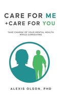 Care for Me + Care for You