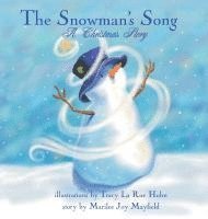 Marilee Joy Mayfield - Snowman's Song, Inbunden