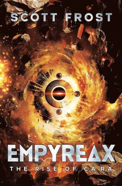 Scott Frost - Empyreax: The Rise of Ca Ra, E-bok