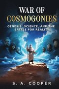 War of Cosmogonies