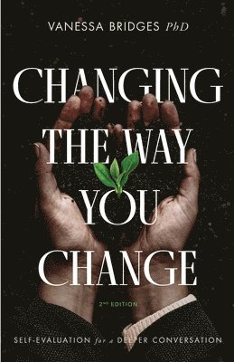 Vanessa Bridges - Changing The Way You Change, Häftad. Tillgänglighet: Lägg i varukorg