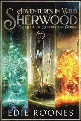 Edie Roones - Adventures in Wild Sherwood, Häftad