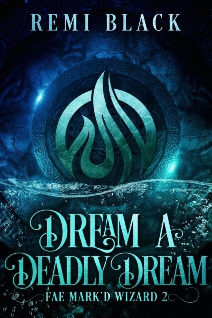 Remi Black - Dream a Deadly Dream, E-bok