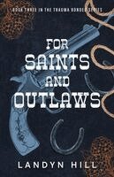 Landyn Hill - For Saints and Outlaws, Häftad