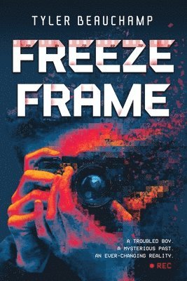 Tyler Beauchamp - Freeze Frame, Häftad