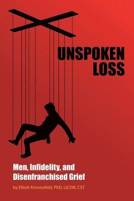 Elliott Kronenfeld Licsw Csts - Unspoken Loss, Häftad