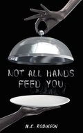 Not All Hands Feed You