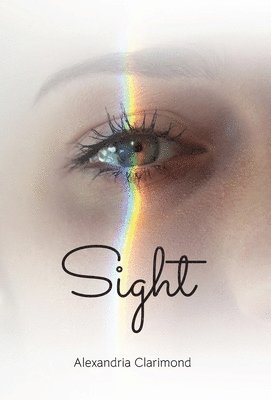 Alexandria Clarimond, Lola Fisher - Sight, Inbunden