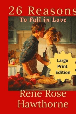 Rene Rose Hawthorne, Tyrean Martinson - 26 Reasons to Fall in Love (Large Print Edition), Häftad