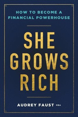 Audrey Faust - She Grows Rich, Häftad
